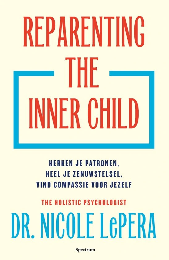 Reparenting the inner child Nicole Lepera
